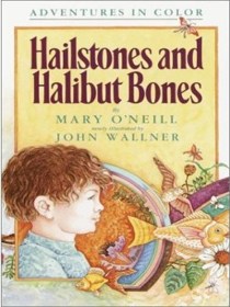 Hailstones and Halibut Bones (Adventures in Color)
