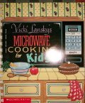 Vicki Lansky's Microwave Cooking for Kids