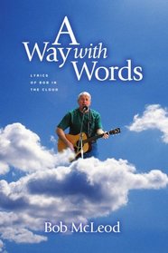 Away With Words: Lyrics of Bob in the Cloud