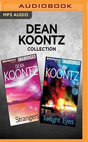 Dean Koontz Collection - Strangers & Twilight Eyes