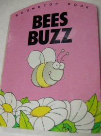 Bees Buzz (Roundtop Books)