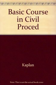 Materials for a Basic Course in Civil Procedure, 2001 Supplement