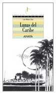 Lunas del Caribe/Caribbean Moons (Espacio De Lectura / Reading Space) (Spanish Edition)