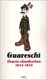 Diario Clandestino 1943-1945 (Italian Edition)