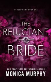 The Reluctant Bride (Wedded Bliss)