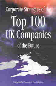 Corporate Strategies of the Top 100 UK Companies of the Future