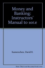 Money and Banking: Instructors' Manual to 10r.e