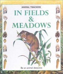 In Fields & Meadows (Animal Trackers)