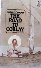 The Road To Corlay (White Bird of Kinship, Bk 1)