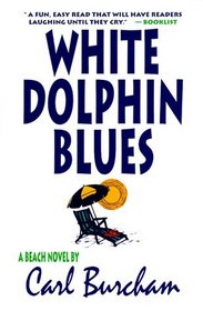 White Dolphin Blues: A Beach Novel