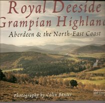 Royal Deeside, Grampian Highlands, Aberdeen and the North-east Coast Regional Guide