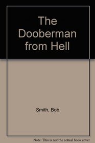 The Dooberman from Hell