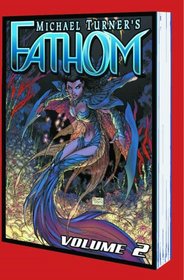 Fathom Volume 2: Into The Deep