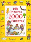 Mis Primeras 1000 Palabras (My First 1000 Words) (Spanish)