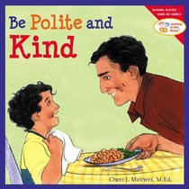 Be Polite and Kind (Learning to Get Along (Library))