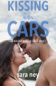 Kissing In Cars (Kiss & Make Up) (Volume 1)