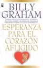 Esperanza Para El Corazon Afligido = Hope for the Troubled Heart