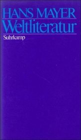 Weltliteratur: Studien und Versuche (German Edition)
