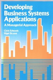 Developing Business Systems Applications a Managerial Approach