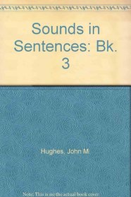 Sounds in Sentences: Bk. 3