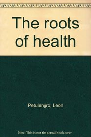 Roots of Health