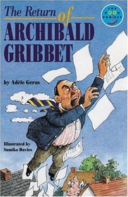 Return of Archibald Gribbet (Longman Book Project)