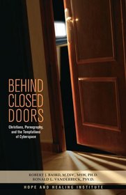 Behind Closed Doors: Christians, Pornography, and the Temptations of Cyberspace