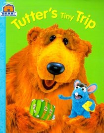 Tutter's Tiny Trip (Bear In The Big Blue House)