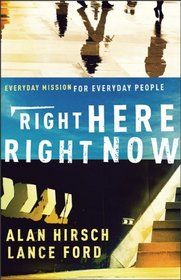 Right Here, Right Now: Everyday Mission for Everyday People (Shapevine)