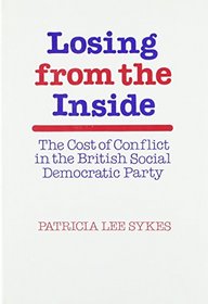 Losing from the Inside: The Cost of Conflict in the British Social Democratic Party