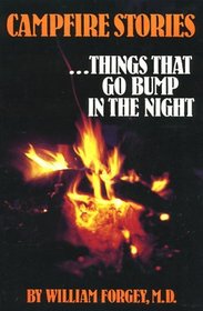 Things That Go Bump in the Night (Campfire Stories, Vol 1)