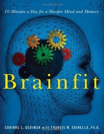 Brainfit: 10 Minutes a Day for a Sharper Mind and Memory