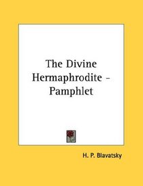 The Divine Hermaphrodite - Pamphlet