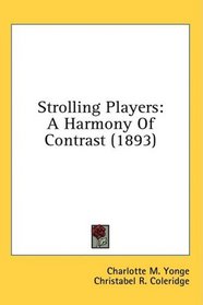 Strolling Players: A Harmony Of Contrast (1893)