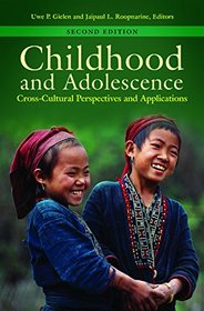 Childhood and Adolescence: Cross-Cultural Perspectives and Applications, 2nd Edition
