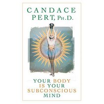 Your Body Is Your Subconscious Mind