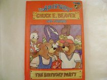 The Birthday Party (The Adventures of Chuck E Beaver and Friends)