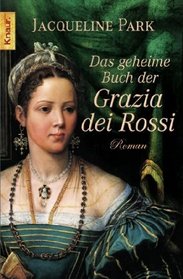 Das geheime Buch der Grazia dei Rossi