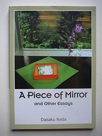 A Piece of Mirror and Other Essays
