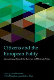Citizens and the European Polity: Mass Attitudes Towards the European and National Polities (Intune)