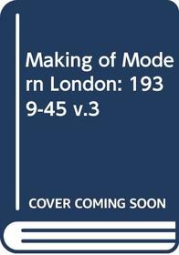 Making of Modern London
