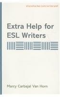 Extra Help for ESL Writers: A Supplement t Accompany A Writer's Reference