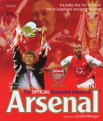 The Official Illustrated History of Arsenal : 1886-2004