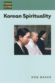 Korean Spirituality (Dimensions of Asian Spirituality)