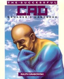 The Successful CAD Manager's Handbook