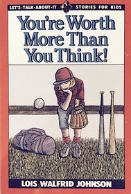 You're Worth More Than You Think