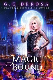 Magic Bound (The Hybrid Trilogy) (Volume 1)