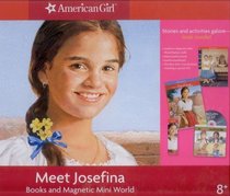 Meet Josefina Books and Magnetic Mini World (Meet Josefina book, The Best That I Can Be book and audio CD, Josefina's Magnetic Mini World, Josefina bookmark) (American Girl)