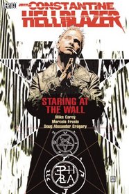 Hellblazer: Staring at the Wall (Hellblazer)