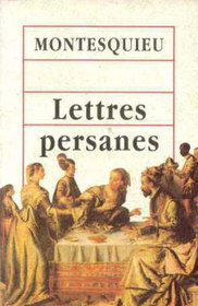 Lettres persanes (French edition; texte intgral; Livre de Poche)